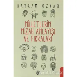 Milletlerin Mizah Anlayışı ve Fıkraları - Bayram Özkan - Dorlion Yayınları