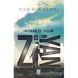 Ziyan 2 - İntihar ve Yaşam - Yıldırım Kemal - Dorlion Yayınları