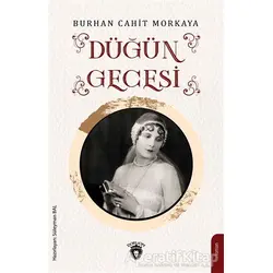 Düğün Gecesi - Burhan Cahit Morkaya - Dorlion Yayınları