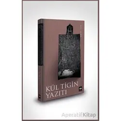 Kül Tigin Yazıtı - Ali Akar - Ötüken Neşriyat