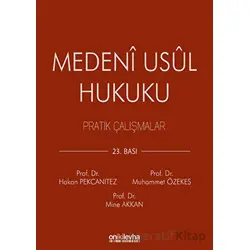 Medeni Usul Hukuku Pratik Çalışmalar - Hakan Pekcanıtez - On İki Levha Yayınları