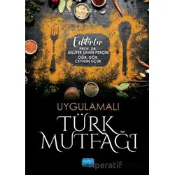 Uygulamalı Türk Mutfağı - Nilüfer Şahin Perçin - Nobel Akademik Yayıncılık