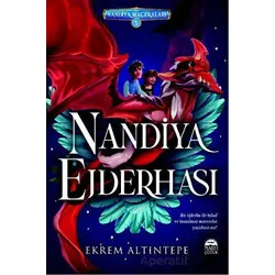 Nandiya Ejderhası - Ekrem Altıntepe - Martı Çocuk Yayınları