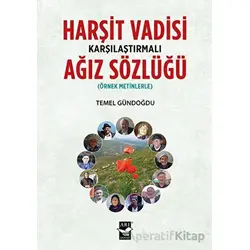 Harşit Vadisi Karşılaştırmalı Ağız Sözlüğü - Temel Gündoğdu - Arı Sanat Yayınevi