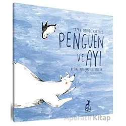 Penguen ve Ayı - Deidre Matthee - Ren Çocuk