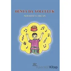 Dünyada Yolculuk - Nebahat S. Ercan - Ürün Yayınları