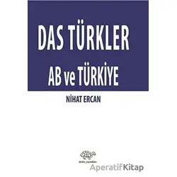 Das Türkler AB ve Türkiye - Nihat Ercan - Ürün Yayınları