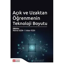 Açık ve Uzaktan Öğrenmenin Teknoloji Boyutu - T. Volkan Yüzer - Pegem Akademi Yayıncılık