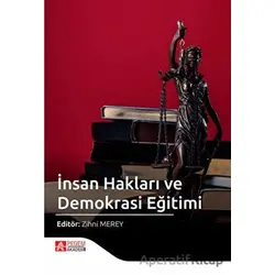 İnsan Hakları ve Demokrasi Eğitimi - Kolektif - Pegem Akademi Yayıncılık