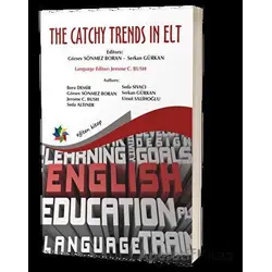 The Catchy Trends In Elt - Görsev Sönmez Boran - Eğiten Kitap
