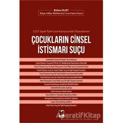 5237 Sayılı Türk Ceza Kanununda Düzenlenen Çocukların Cinsel İstismarı Suçu