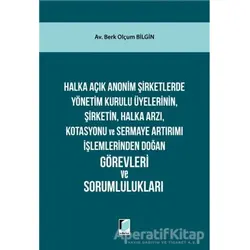 Halka Açık Anonim Şirketlerde Yönetim Kurulu Üyelerinin, Şirketin, Halka Arzı, Kotasyonu ve Sermaye