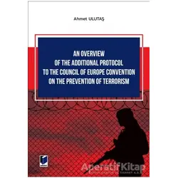 An Overview of The Additional Protocol to The Council of Europe Convention on The Prevention of Terr