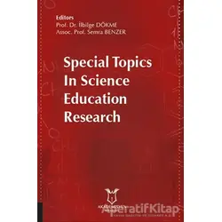 Special Topics in Science Education Research - Semra Benzer - Akademisyen Kitabevi