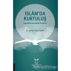 İslamda Kurtuluş - Osman Nuri Demir - Akademisyen Kitabevi