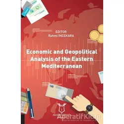 Economic and Geopolitical Analysis of the Eastern Mediterranean