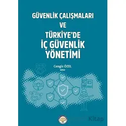 Güvenlik Çalışmaları ve Türkiyede İç Güvenlik Yönetimi