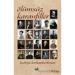 Ölümsüz Karanfiller - Bedriye Korkankorkmaz - İzan Yayıncılık