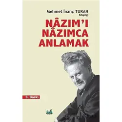 Nazım’ı Nazımca Anlamak - Mehmet İnanç Turan - İzan Yayıncılık