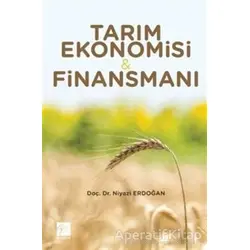 Tarım Ekonomisi ve Finansmanı - Niyazi Erdoğan - Gazi Kitabevi