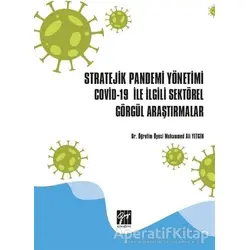 Stratejik Pandemi Yönetimi Covid-19 ile İlgili Sektörel Görgül Araştırmalar