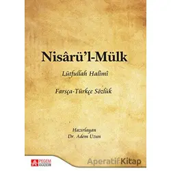 Nisarü’l - Mülk Lütfullah Halimi Farsça - Türkçe Sözlük - Adem Uzun - Pegem Akademi Yayıncılık