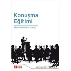 Konuşma Eğitimi - Kolektif - Pegem Akademi Yayıncılık