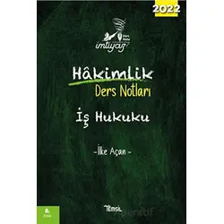 İmtiyaz İş Hukuku Hakimlik Ders Notları - İlke Açan - Temsil Kitap