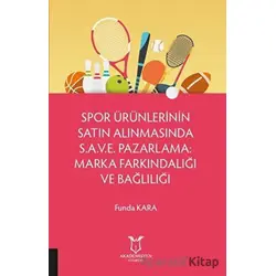 Spor Ürünlerinin Satın Alınmasında S.A.V.E. Pazarlama: Marka Farkındalığı ve Bağlılığı