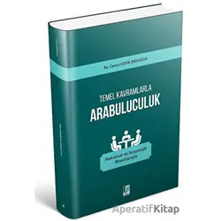 Temel Kavramlarla Arabuluculuk - Cansu Çevik Erdoğan - Adalet Yayınevi