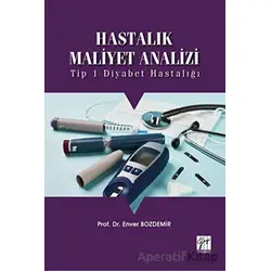 Hastalık Maliyet Analizi - Enver Özdemir - Gazi Kitabevi
