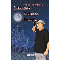 Mermerden Bir Lokma Bir Hırka - Taner Kuvandık - Favori Yayınları