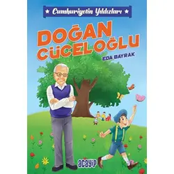 Cumhuriyetin Yıldızları 9 - Doğan Cüceloğlu - Eda Bayrak - Acayip Kitaplar
