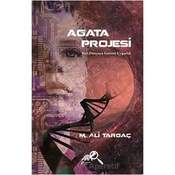 Agata Projesi - M. Ali Targaç - Paradigma Akademi Yayınları