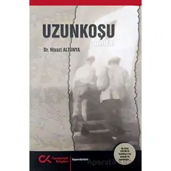 Uzunkoşu - Anılar - Niyazi Altunya - Cumhuriyet Kitapları
