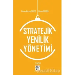 Stratejik Yenilik Yönetimi - Hasan Bülbül - Gazi Kitabevi
