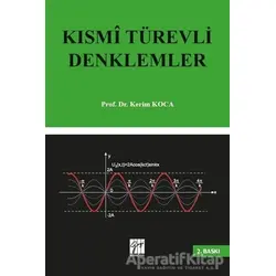 Kısmi Türevli Denklemler - Kerim Koca - Gazi Kitabevi