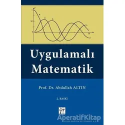 Uygulamalı Matematik - Abdullah Altın - Gazi Kitabevi