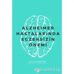 Alzheimer Hastalarında Egzersizin Önemi - Müjde Atıcı - Gazi Kitabevi