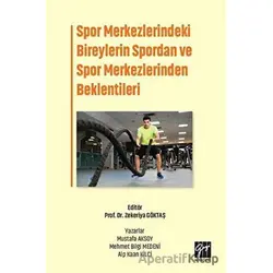 Spor Merkezlerindeki Bireylerin Spordan ve Spor Merkezlerinden Beklentileri