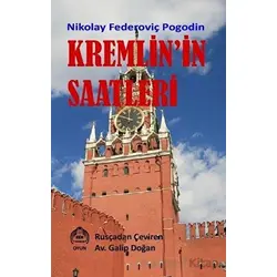 Kremlinin Saatleri - Nikolay Federoviç Pogodin - Kekeme Yayınları