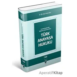 Türk Anayasa Hukuku - Ferhat Uslu - Adalet Yayınevi