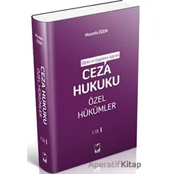 Ceza Hukuku Özel Hükümler Cilt I - Mustafa Özen - Adalet Yayınevi
