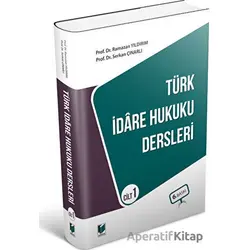 Türk İdare Hukuku Dersleri Cilt 1 - Ramazan Yıldırım - Adalet Yayınevi