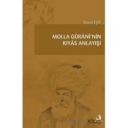 Molla Guran’nin Kıyas Anlayışı - Davut Eşit - Fecr Yayınları