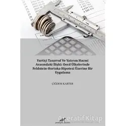 Yurtiçi Tasarruf ve Yatırım Hacmi Arasındaki İlişki: OECD Ülkelerinde Feldstein-Horioka Hipotezi Üze