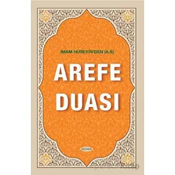 İmam Hüseyinden (A.S) Arefe Duası - Musa Aydın - Kevser Yayınları