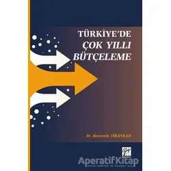 Türkiyede Çok Yıllı Bütçeleme - Hayrettin Tüleykan - Gazi Kitabevi
