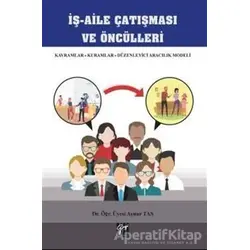 İş - Aile Çatışması ve Öncülleri - Aynur Taş - Gazi Kitabevi