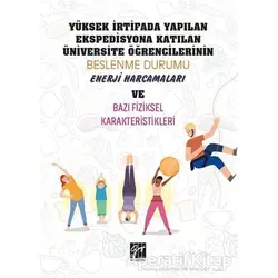 Yüksek İrtifada Yapılan Ekspedisyona Katılan Üniversite Öğrencilerinin Beslenme Durumu, Enerji Harca
